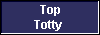  Top
Totty 